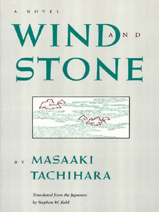 Title details for Wind and Stone by Masaaki Tachihara - Available